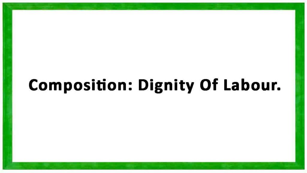 composition dignity of labour