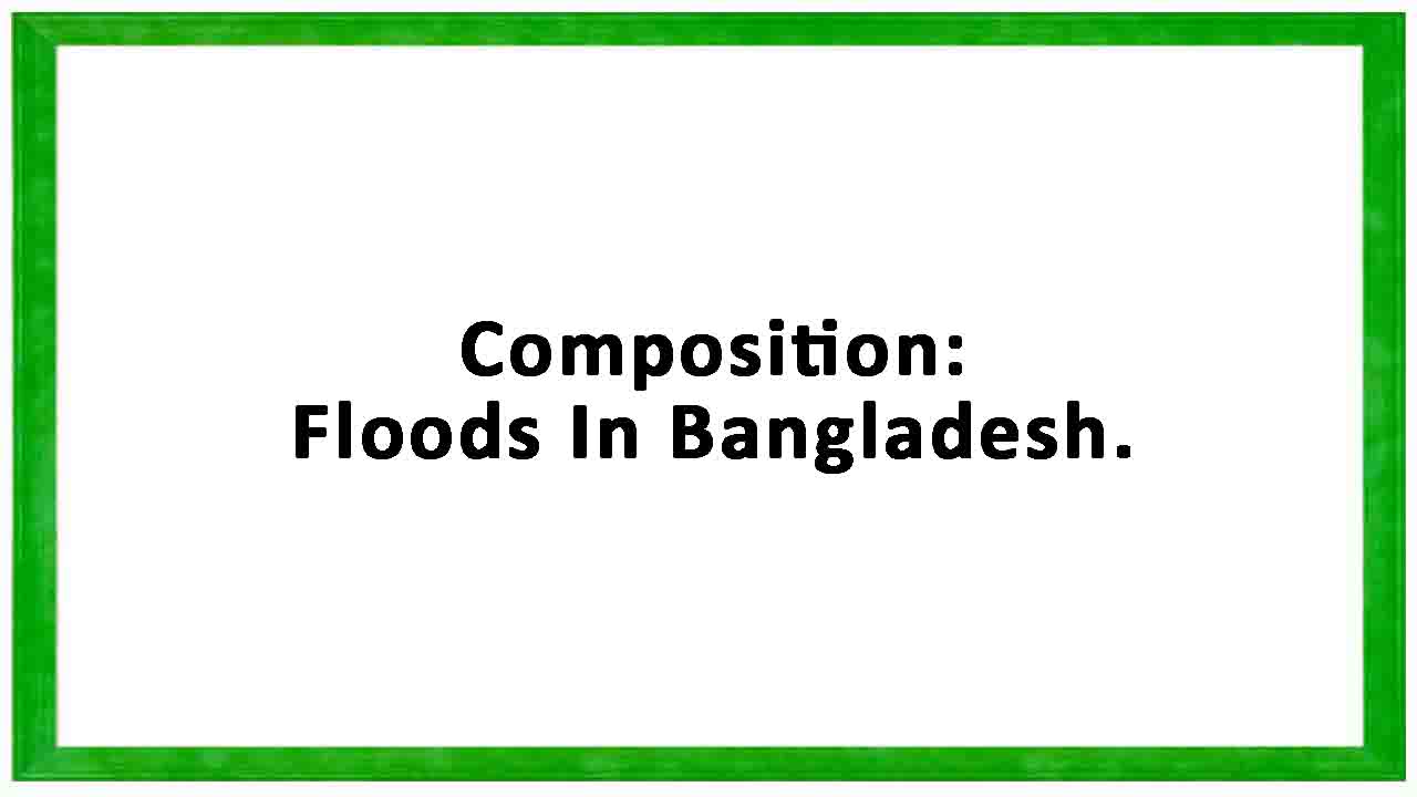 composition floods in bangladesh