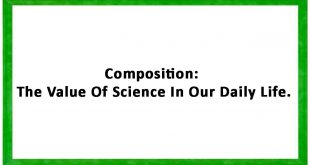 composition the value of science in our daily life